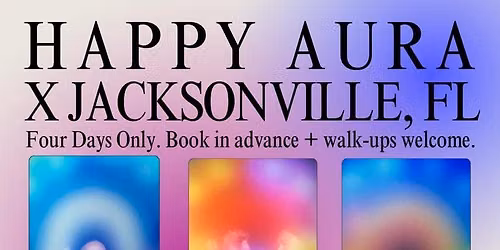 Happy Aura x Jacksonville, Fla.