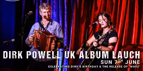 Dirk Powell - UK ALBUM LAUNCH
