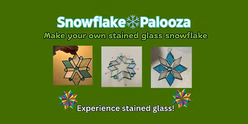 Snowflake Palooza -- Make N Take