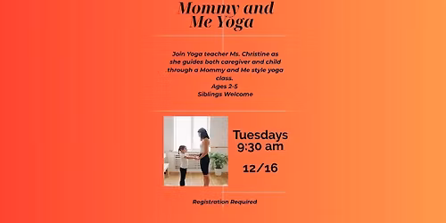 Mommy and Me Yoga - ages 2-5 years old, siblings welcome