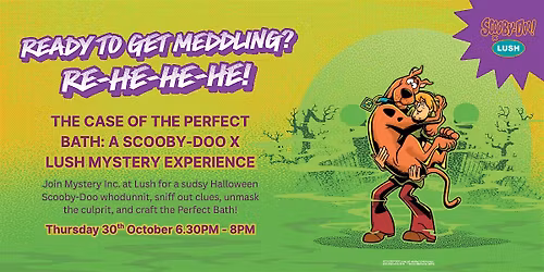 The Case of the Perfect Bath: A Scooby-Doo x Lush Mystery Experience