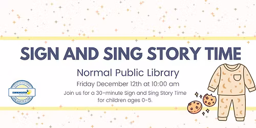 Normal Public Library - Sign + Sing Story Time