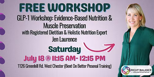 GLP-1 Workshop: Evidence-Based Nutrition & Muscle Preservation