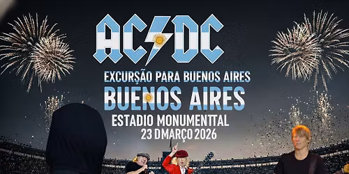 AC\/DC NA ARGENTINA COM A MILONGA TUR
