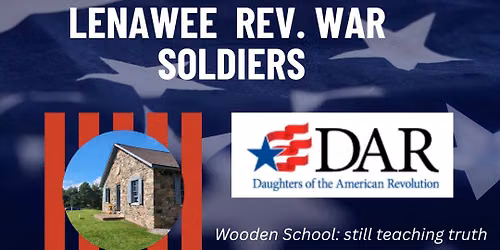 Wooden August Open House & Revolutionary Soldiers of Lenawee