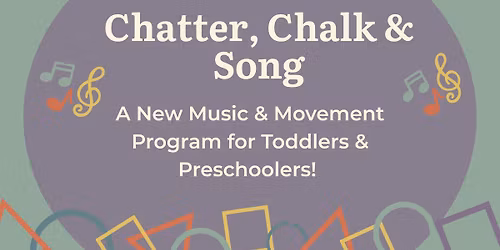 Chatter, Chalk, & Song