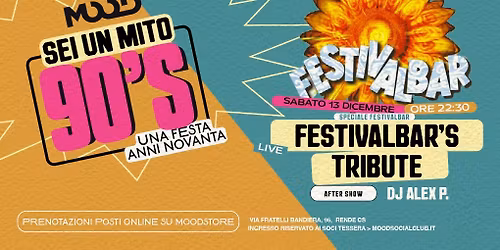 \ud83d\udd25 SEI UN MITO\ud83d\udd7aUna Festa Anni Novanta \u2728 SPECIALE FESTIVALBAR \ud83d\udccc MOOD Social Club (CS)