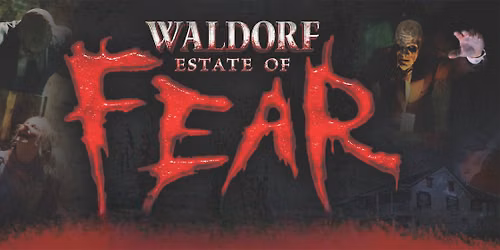 Waldorf Estate of FEAR 2026 Haunt Season