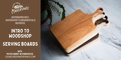 Intro to Woodshop - Serving Board