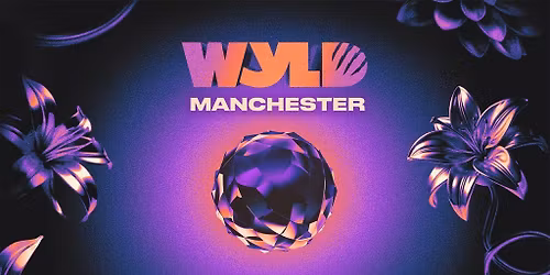 WYLD Manchester: Nowhere