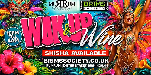 WUK UP & WINE \u2013 Birmingham Carnival Vibes ALL NIGHT!