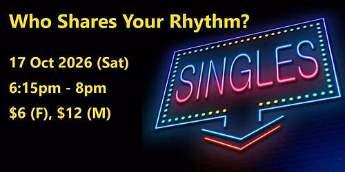 Who Shares Your Rhythm? (Sat, 17 Oct). singles social event.