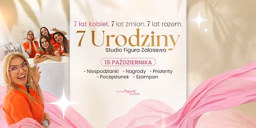 \ud83c\udf82 7 URODZINY STUDIO FIGURA ZALASEWO \ud83c\udf82