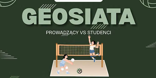 GEOSIATA - mecz siatk\u00f3wki PROWADZ\u0104CY vs STUDENCI