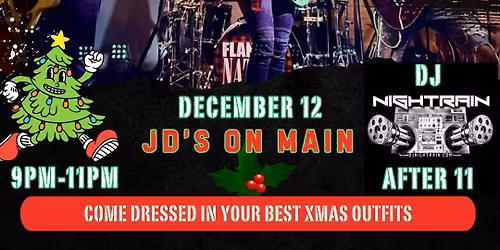 Flannel Nation\u2019s \u201cNaughty List XMAS Party\u201d at JD\u2019s on Main