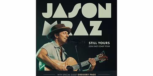Jason Mraz: Still Yours Tour with Special Guest Gregory Page