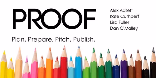 PROOF: A publishing intensive for writers ready for the next step.