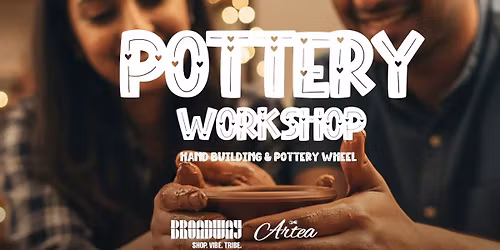 Pottery Workshop at Broadway