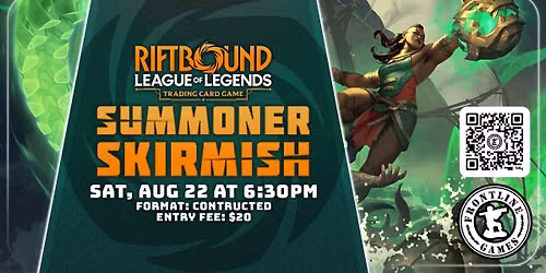 Riftbound: Summoner Skirmish | Saturday, August 22 at 6:30PM