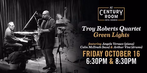 Troy Roberts Quartet | Green Lights