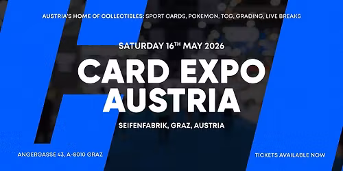 CARD EXPO AUSTRIA: \u00d6sterreichs gr\u00f6\u00dfte Sammelkarten-Show.