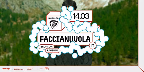 faccianuvola - Bronson Club, Ravenna