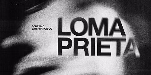 LOMA PRIETA \/ MORAL BOMBING