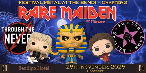 Festival Metal at the Bendi II - Rare Maiden, Through the Never, Killing in the Dame