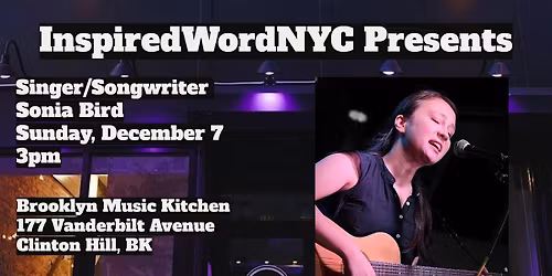 InspiredWordNYC Presents Singer\/Songwriter Sonia Bird at BMK