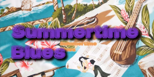Summertime Blues