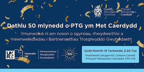 Dathlu 50 mlynedd o PTG ym Met Caerdydd