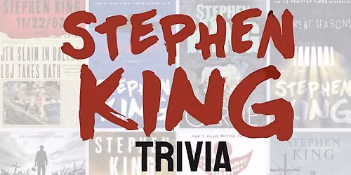 Stephen King Trivia @ Dixie Grill