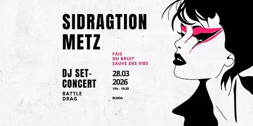 Sidragtion Metz 2026 x BLIIIDA
