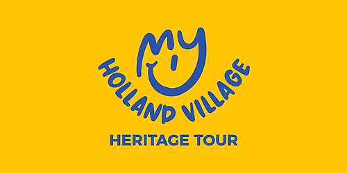 My Holland Village Heritage Tour [English] (15 Nov 2025)