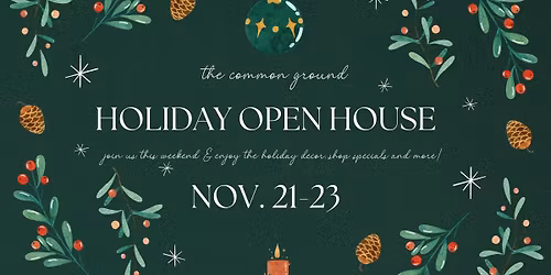 Holiday Open House \ud83c\udf84\u2728
