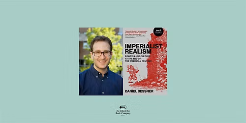 Daniel Bessner, IMPERIALIST REALISM
