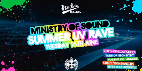 The Milkshake, Ministry of Sound UV Rave \u26a1 Summer 2026