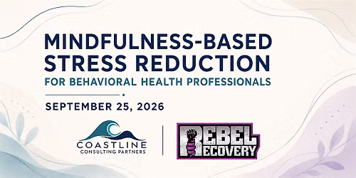 Mindfulness-Based Stress Reduction for Behavioral Health Professionals