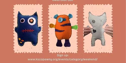 Hand Sewing Class- Felt Creature 