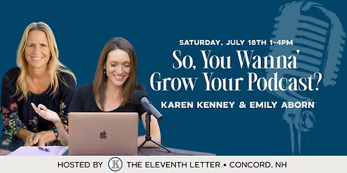 So, You Wanna' Grow Your Podcast?