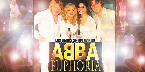 ABBA EUPHORIA - America's Favorite ABBA SHOW from LV comes to FLORIDA !!