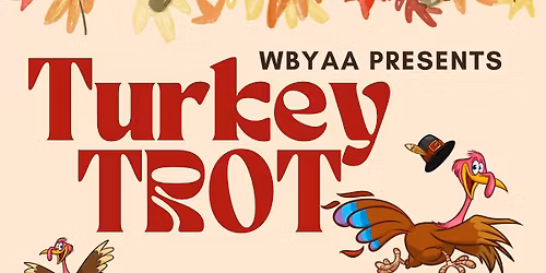 2nd Annual WBYAA Wildcats Turkey Trot