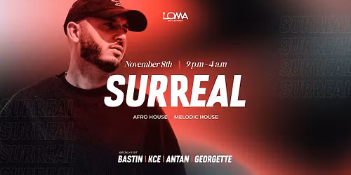 SURREAL x LOMA