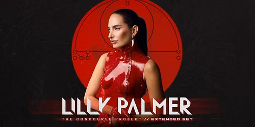 Lilly Palmer (Extended Set) at The Concourse Project