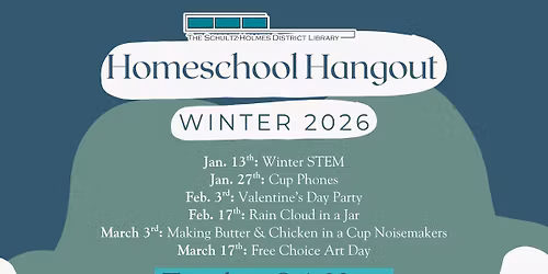Homeschool Hangout: Winter 2026