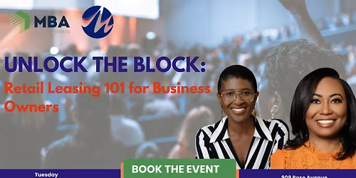 Unlock the Block: Retail Leasing 101 for Underrepresented Business Owners