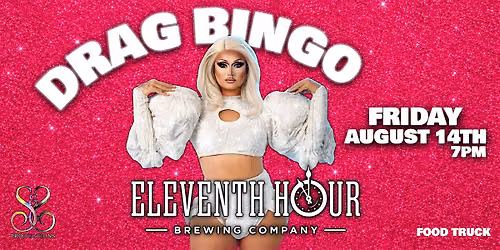 DRAG BINGO AT ELEVENTH HOUR BREWING - AUG