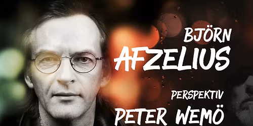 Hyllest til Bj\u00f6rn Afzelius - Peter Wem\u00f6 @ Ogna Scene