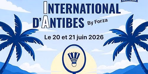 47e Tournoi International de Badminton d\u2019Antibes
