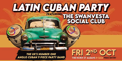 Latin Cuban Party: Swanvesta Social Club | The Horn, St Albans
